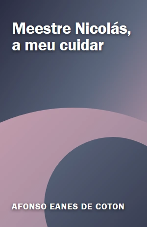 Meestre Nicolás, a meu cuidar – Afonso Eanes de Coton – PDF Grátis