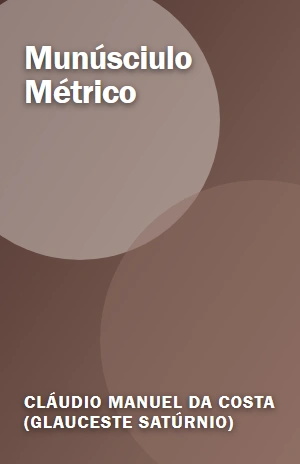 Munúsciulo Métrico – Cláudio Manuel da Costa (Glauceste Satúrnio) – PDF Grátis