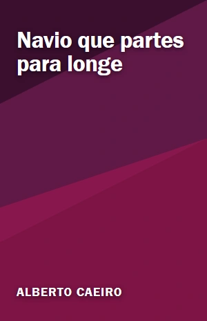 Navio que partes para longe – Alberto Caeiro – PDF Grátis