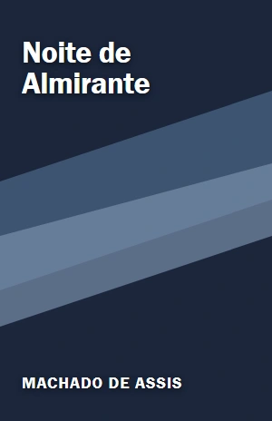 Noite de Almirante – Machado de Assis – PDF Grátis