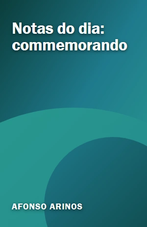 Notas do dia: commemorando – Afonso Arinos – PDF Grátis