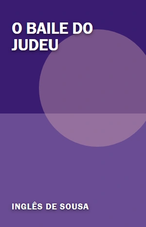 O BAILE DO JUDEU – Inglês de Sousa – PDF Grátis