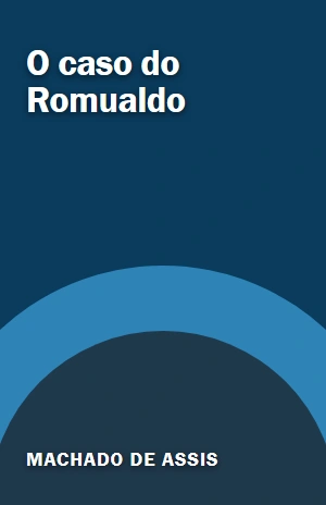 O caso do Romualdo – Machado de Assis – PDF Grátis