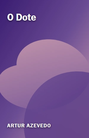 O Dote – Artur Azevedo – PDF Grátis