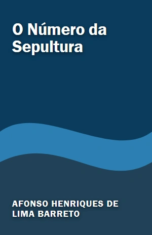 O Número da Sepultura – Afonso Henriques de Lima Barreto – PDF Grátis
