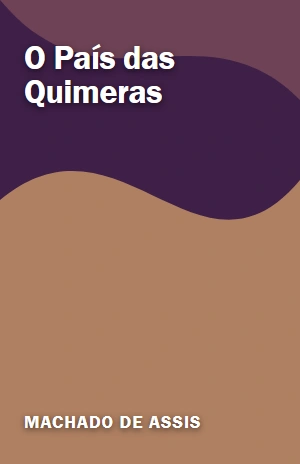 O País das Quimeras – Machado de Assis – PDF Grátis