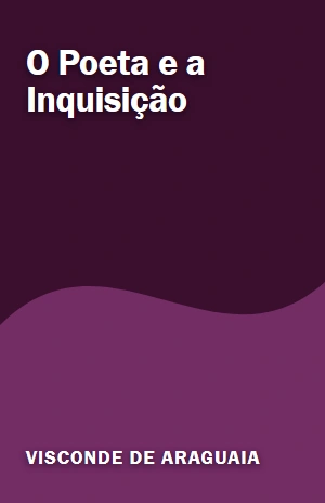 O Poeta e a Inquisição – Visconde de Araguaia – PDF Grátis