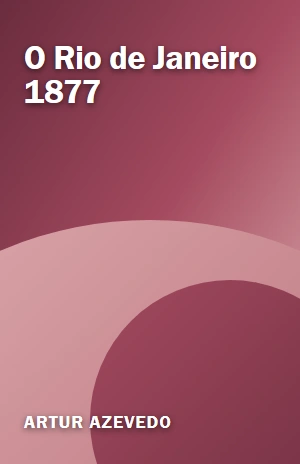O Rio de Janeiro 1877 – Artur Azevedo – PDF Grátis