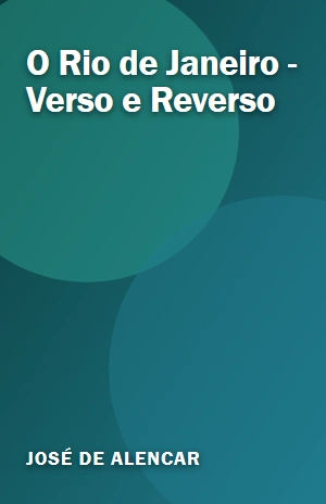 O Rio de Janeiro – Verso e Reverso – José de Alencar – PDF Grátis