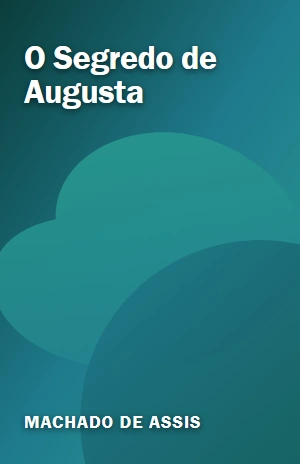 O Segredo de Augusta – Machado de Assis – PDF Grátis