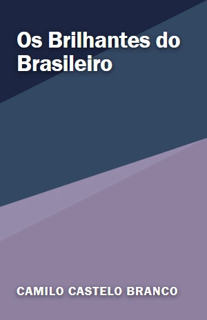 Os Brilhantes do Brasileiro – Camilo Castelo Branco – PDF Grátis