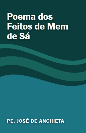 Poema dos Feitos de Mem de Sá – Pe. José de Anchieta – PDF Grátis