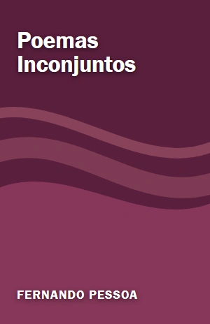 Poemas Inconjuntos – Fernando Pessoa – PDF Grátis