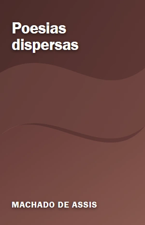 Poesias dispersas – Machado de Assis – PDF Grátis