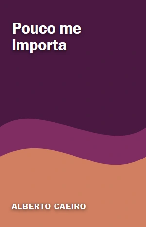 Pouco me importa – Alberto Caeiro – PDF Grátis