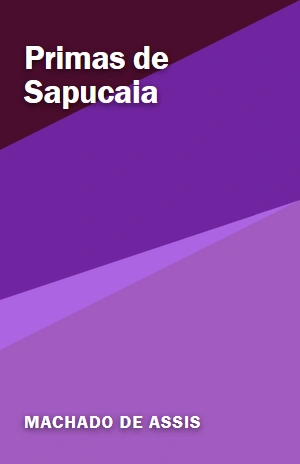 Primas de Sapucaia – Machado de Assis – PDF Grátis