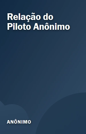 Relação do Piloto Anônimo – Anônimo – PDF Grátis