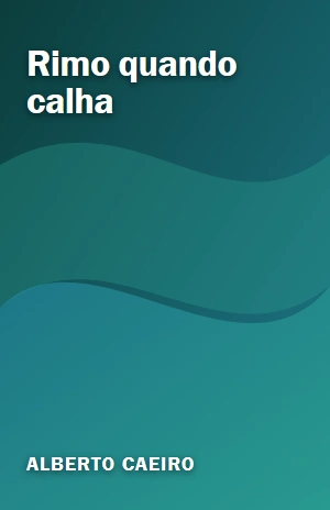 Rimo quando calha – Alberto Caeiro – PDF Grátis
