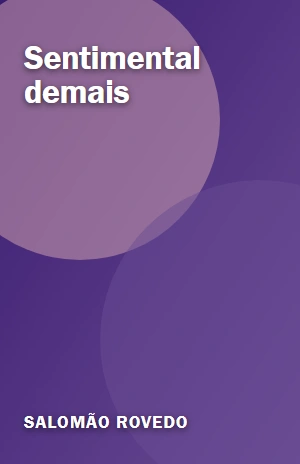 Sentimental demais – Salomão Rovedo – PDF Grátis