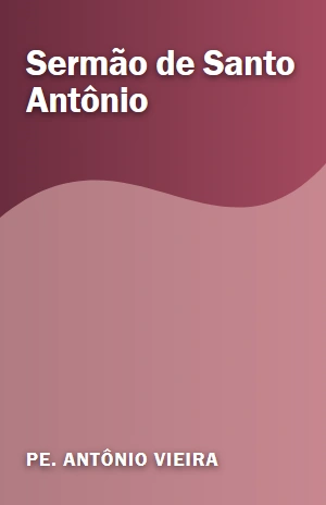 Sermão de Santo Antônio – Pe. Antônio Vieira – PDF Grátis