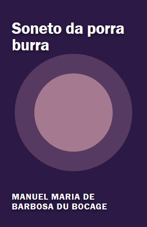 Soneto da porra burra – Manuel Maria de Barbosa du Bocage – PDF Grátis