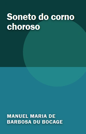 Soneto do corno choroso – Manuel Maria de Barbosa du Bocage – PDF Grátis
