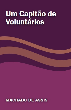 Um Capitão de Voluntários – Machado de Assis – PDF Grátis