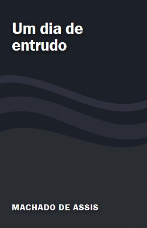 Um dia de entrudo – Machado de Assis – PDF Grátis
