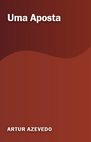 Uma Aposta – Artur Azevedo – PDF Grátis