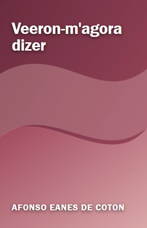 Veeron–m’agora dizer – Afonso Eanes de Coton – PDF Grátis