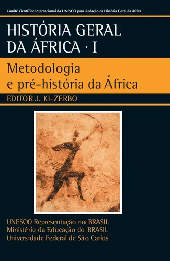 História geral da Africa I metodologia e pré-história da Africa