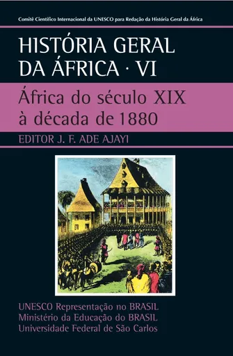 História geral da Africa VI Africa do século XIX à década de 1880