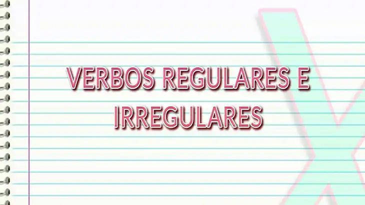 Conjugação dos Verbos Regulares e Irregulares